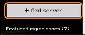دکمه‌ی Add server در بخش Servers ماینکرافت بدراک